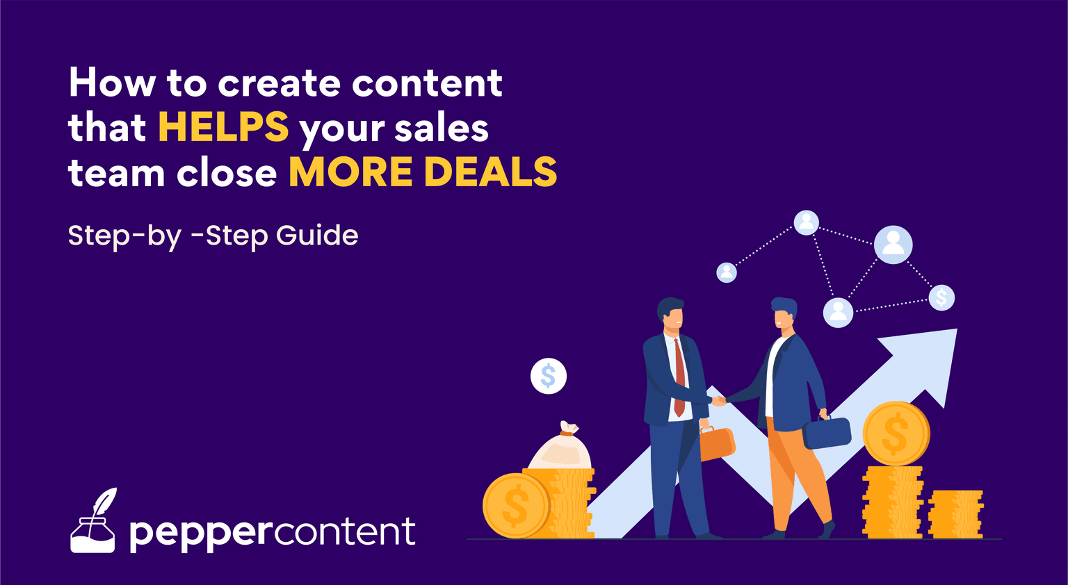 How to Create Content That Helps Your Sales Team Close More Deals