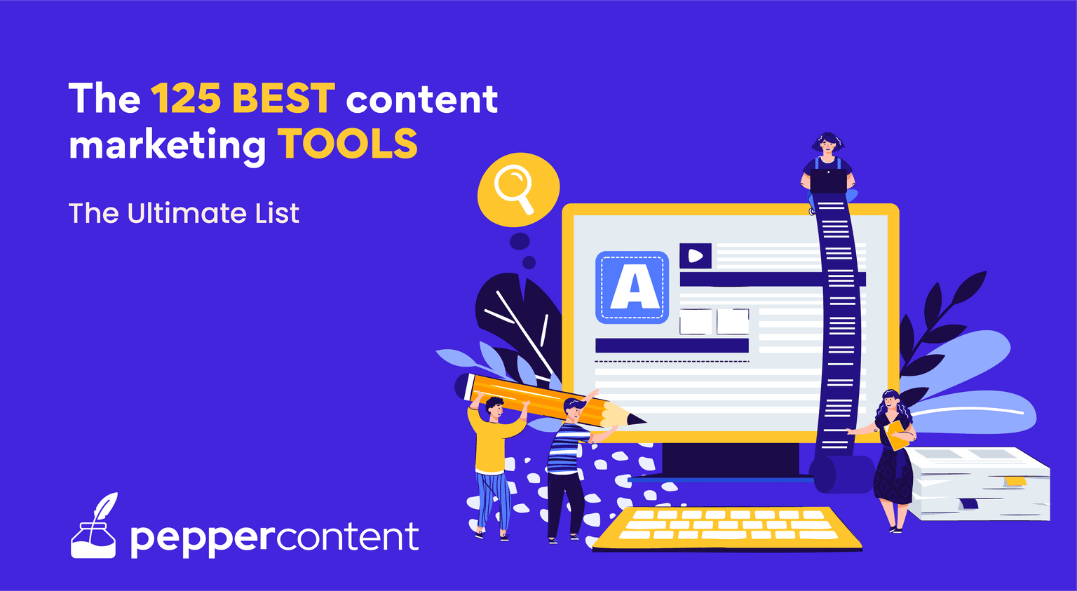 100+ Best Content Marketing Tools of 2022