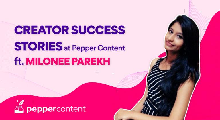 Creator Success Stories - Milonee Parekh