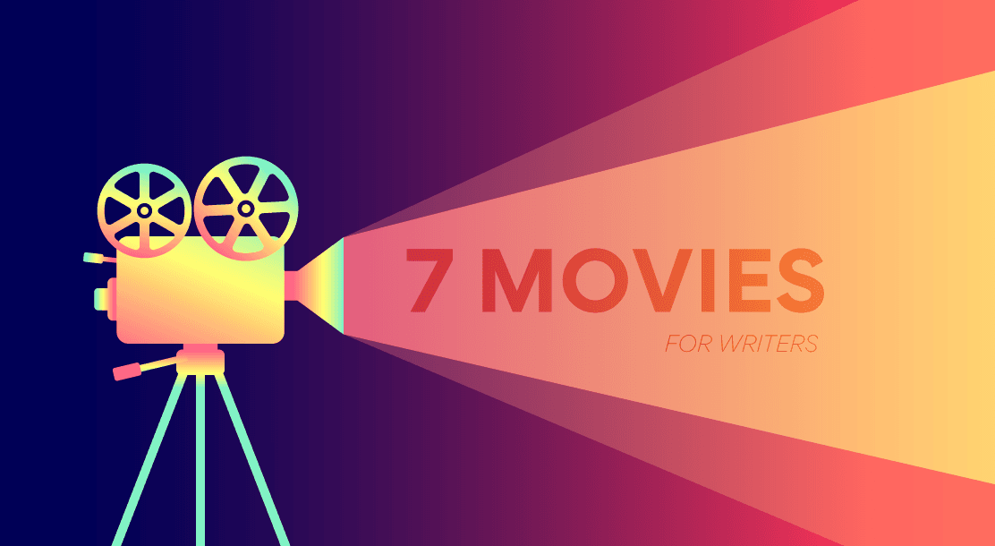 7 Inspirational Movies For Writers: Overcome Writer’s Block