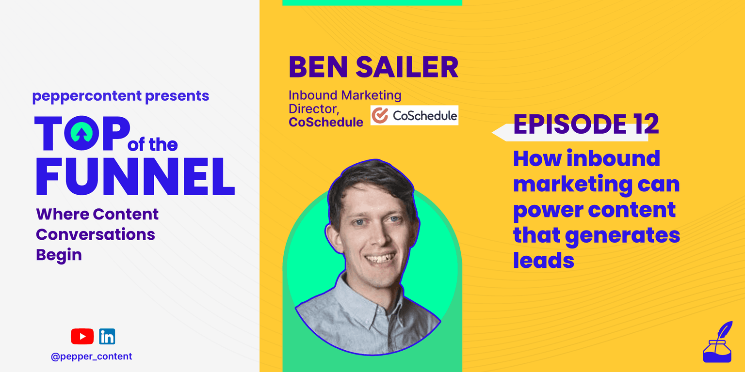 Episode #12: How Inbound Marketing can Power Content that Generates Leads