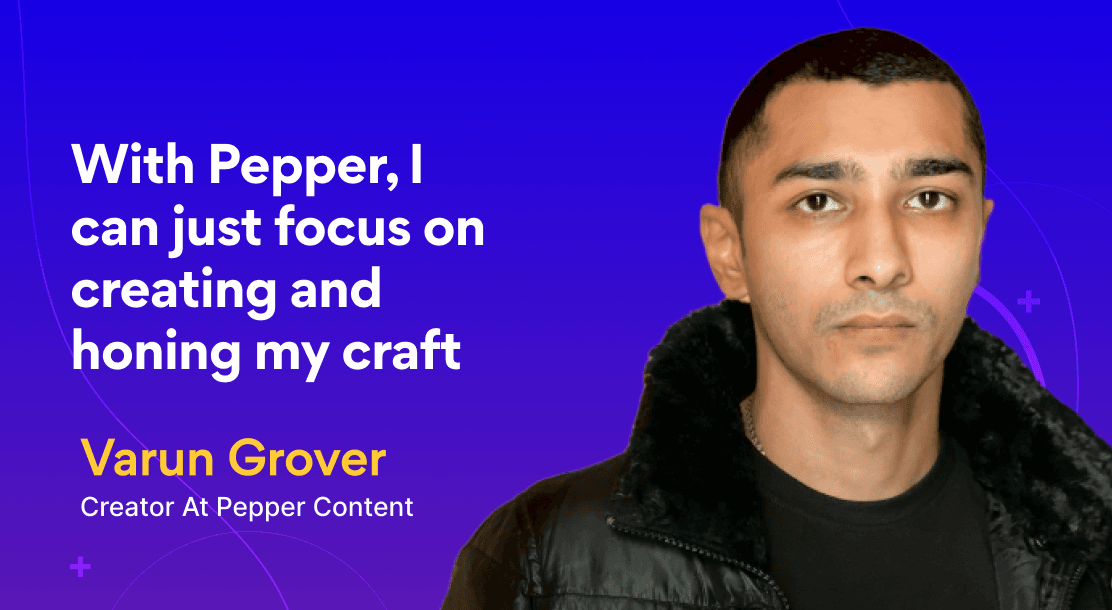 How Varun Grover Built a Full-Time Freelance Career With Pepper