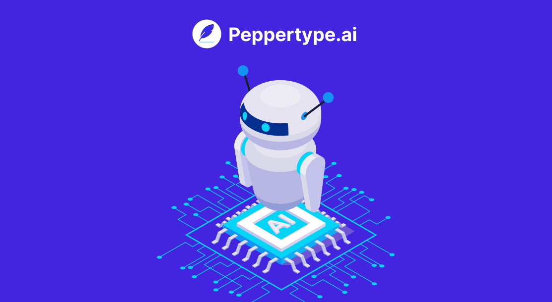 5 Reasons Why Peppertype.Ai Is the Best AI Writing Assistant 